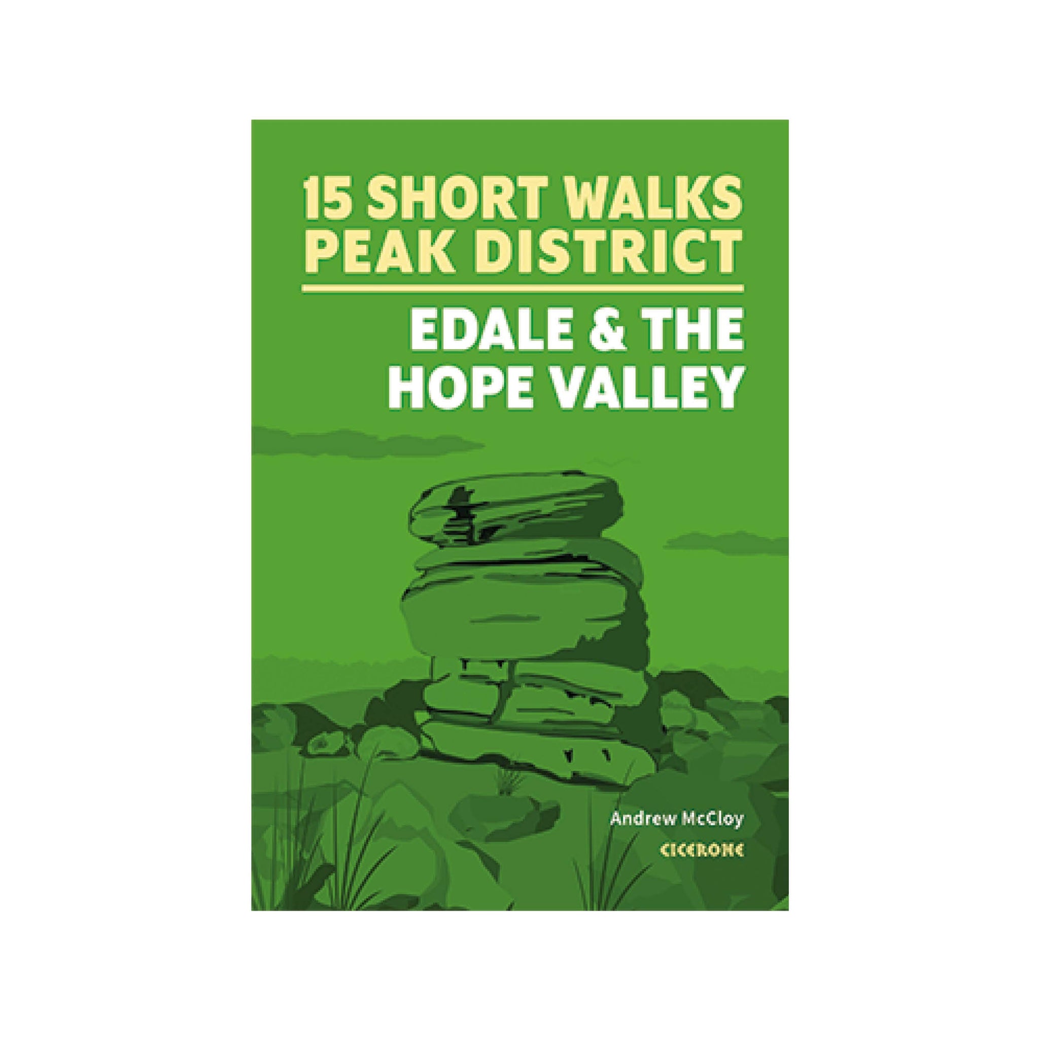 15 Short Walks In Peak District - Edale & Hope Valley