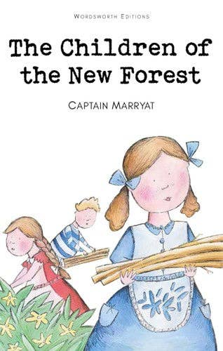 Wordsworth Classics: Children of the New Forest